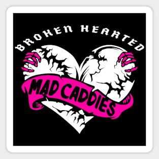 Mad Caddies Broken Hearted Magnet